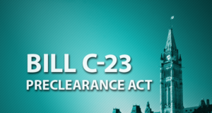 Projet de loi C-23 : le SDI dépose un mémoire Image of the canadian parliament with the words Bill C23, Preclearance Act