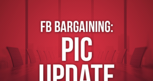 PIC Report and FB Bargaining Team Statement FB Bargaining: PIC Update