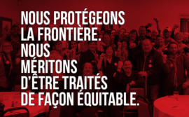 Image d'une assemblée de membres avec les mots "Nous protégeons la frontière canadienne. Nous méritons d'être traités de façon équitable"