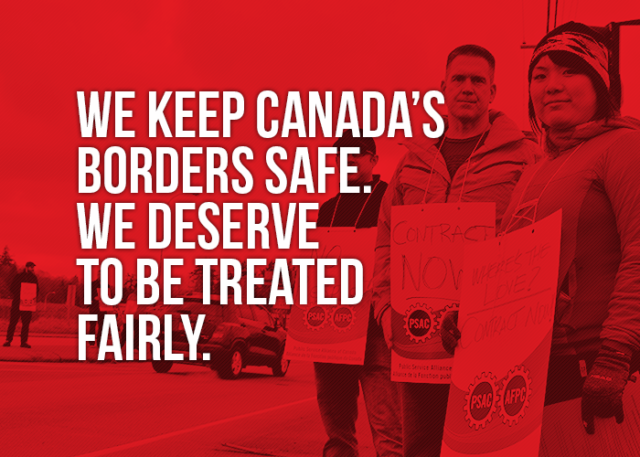 Picture of a demo in PAC Highway stating "We keep Canada's borders safe. We deserve to be treated fairly"