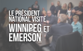 Image avec les mots "le président national visite winnipeg et emerson"