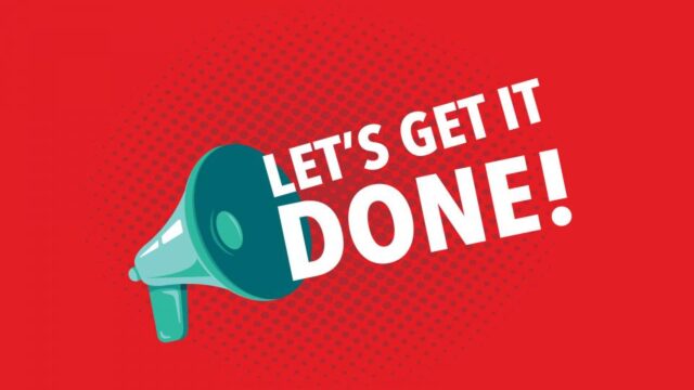 Cartoon drawing of a loud speaker with the words "let's get this done"