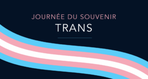 Journée du souvenir trans : faisons tomber la haine