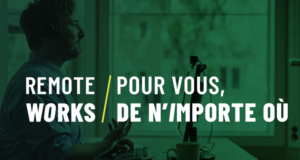 Federal unions join forces to launch new remote work campaign Remote works - Pour vous, de n'importe oú