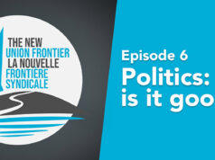 The New Union Frontier, episode 6 — Politics: What is it good for? (part two)