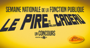 Nouveau concours ! « Semaine nationale de la fonction publique : le pire (ou le meilleur) cadeau »