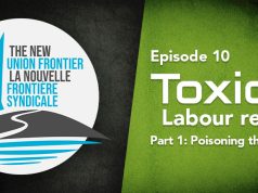 Episode 10 – CBSA and Toxic Labour Relations, Part 1: Poisoning the Well-being